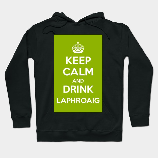 Keep Calm and Drink Laphroaig Islay whisky Hoodie by simplythewest